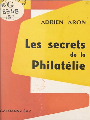 cover image of Les secrets de la philatélie